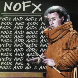 NOFX : Pods and Gods